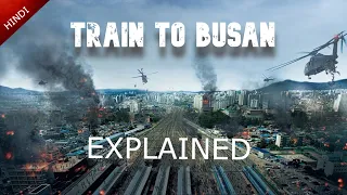 Train to Busan(2016) Full Movie Explanation in HINDI / zombie movie explained in hindi