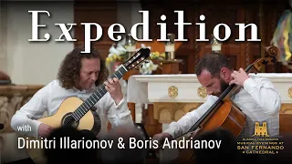 Expedition with Boris Andrianov & Dimitri Illarionov- Musical Evenings at San Fernando Cathedral