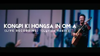 KONGPI KI HONGSA IN OM A ( Live )|| Piak Lian