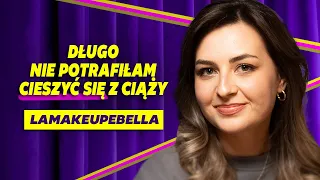 Lamakeupebella: stracone ciąże, kobieca potrzeba makeupu i AI influencerki | mów do mnie