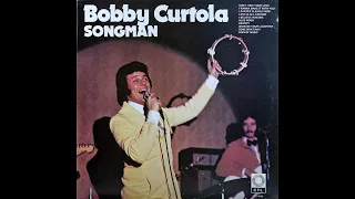 Bobby Curtola - I Wanna Make It With You (1972)