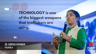 Human Trafficking Scenario in India - Sunitha Krishnan of Prajwala