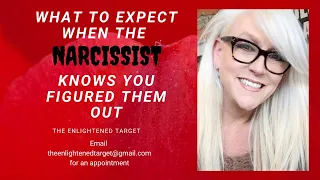 Top 11 Things to Expect When the Narcissist Knows You Have Figured Them Out