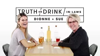 In-Laws Play Truth or Drink (Dionne & Sue) | Truth or Drink | Cut
