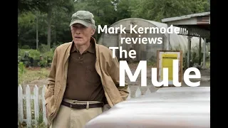 The Mule reviewed by Mark Kermode