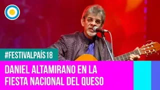 Festival País '18 - Daniel Altamirano en el Festival Nacional del Queso