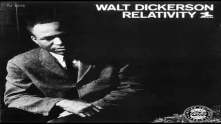 Walt Dickerson - "Relativity"