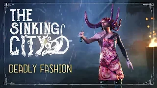 The Sinking City | Deadly Fashion