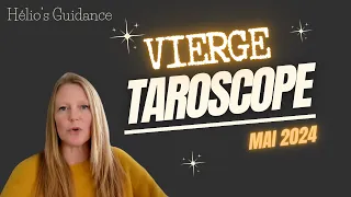 VIERGE Mai 2024 -  Général - Déblocage et FIN salutaire !