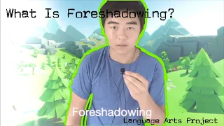 What Is Foreshadowing? - Language Arts Project