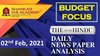 The Hindu Daily News Analysis || 2nd Feb 2021 || Budget ||UPSC Current Affairs | Prelims & Mains '21