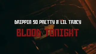 drippin so pretty & lil tracy - blood tonight (перевод / with russian lyrics)