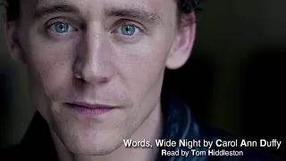 Words, Wide Night by Carol Ann Duffy, read by Tom Hiddleston