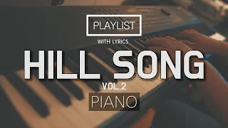 [10 Hours] BEST OF HILL SONG PLAYLIST VOL.2ㅣPRAYERㅣPRESENCEㅣSOAKING WORSHIPㅣRELAXINGㅣAccoustic