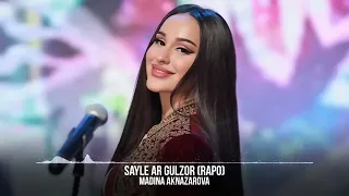 Madina Aknazarova   Sayle Ar Gulzor Rapo, 2022 | مدینه اکنظروا  سیل هر گلزار