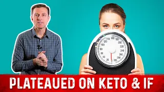 Plateau on Keto Diet & Intermittent Fasting – Dr. Berg