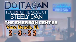 Do It Again: The Music Of Steely Dan - Steely Dan cover band at The Emerson Center 2-3-22