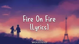 Sam Smith - Fire On Fire [Lyrics]