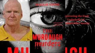 THE MURDAUGH MURDERS | THE SOUTHERN ELITE SOCIETY | READING PARTS 7 & 8 | PLUS JAIL CALLS