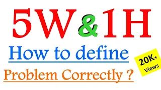 What is the 5W1H Method? | How to define problem correctly ? | Problem Definition | #5W1H Technique