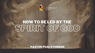 HOW TO BE LED BY THE SPIRIT OF GOD || 2ND SERVICE || 17TH SEPTEMBER 2023