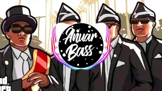 Coffin dance Remix (Bass Boosted)