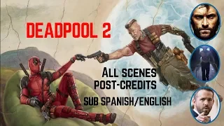All Scenes Post-Credits Deadpool 2/Sub Español-English