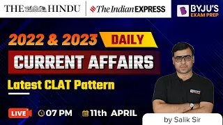 Daily Current Affairs 11th April 2022 | CLAT 2022 & 2023 | Salik Ahmad | BYJU’S Exam Prep