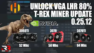UNLOCK VGA 3060Ti 3070Ti LHR 80% T-REX MINER 0.25.12