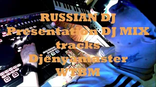 Deep House RUSSIAN  DJ MIX  tracks Djenyamaster WTBM