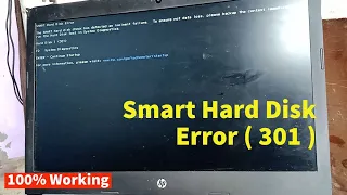 Smart Hard Disk Error 301 || hard disk Problem || System check