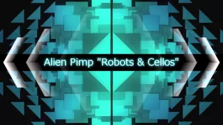 Alien Pimp - Robots & Cellos (DKR001)