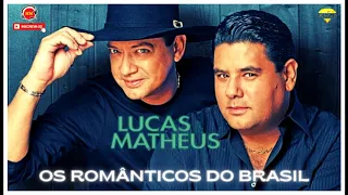 🎧║LUCAS E MATHEUS - Os Românticos do Brasil [CD Completo] #MosaicoMusical