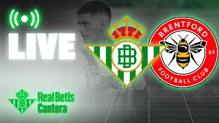 🚨 DIRECTO | Betis Deportivo - Brentford B | CANTERA