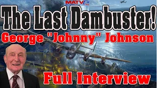 The Last Dambuster | 'Johnny' Johnson | Full Interview | #dambusters #80 #wwII #lancaster #war