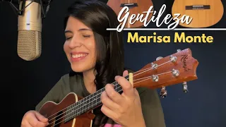 Gentileza - Marisa Monte || Marina Aquino