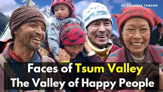 Faces of Tsum Valley ।। The Valley of Happy People ।। Stories of Tsum Valley ।। @Chandra964