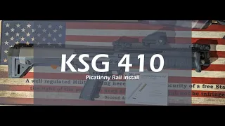 Kel-Tec KSG 410 Picatinny Rail Install