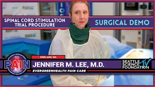 Spinal Cord Stimulation Trial Procedure - Jennifer Lee, M.D.
