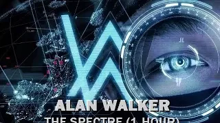 Alan Walker - The Spectre (1 HOUR)