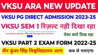 VKSU PG ADMISSION 2023-25 VKSU PART 2 EXAM FORM 2022-25 VKSU SEM 1 RESULT 2023-27