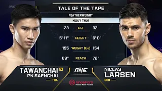 Tawanchai PK.Saenchai vs. Niclas Larsen | ONE Championship Full Fight