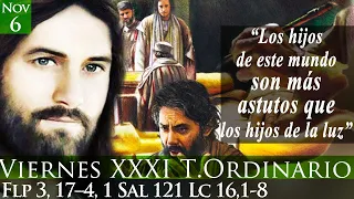 Evangelio Lecturas Eucaristía Viernes 6 de Noviembre de 2020 Lucas 16,1-8