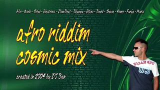 DJ Ben - Afro Riddim Cosmic Mix - created in 2004 - Afro Cosmic Music Germany
