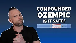 What You Have to Know About Compounded Ozempic: Watch This Before Taking It | Dr. Dan Obesity Expert