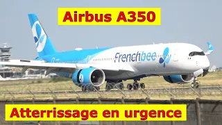 Atterrissage en urgence A350 French Bee Paris Orly