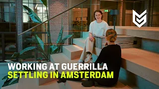 Working at Guerrilla | Settling in Amsterdam