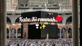 kabe Ki raunak❣️🕋❣️full naat #vlog