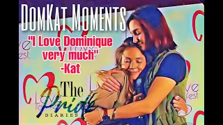 DomKat Moments// Kat “I Love Dominique Very Much”