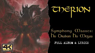 Therion - Symphony Masses: Ho Drakon Ho Megas (4K | 1993 | Full Album & Lyrics)